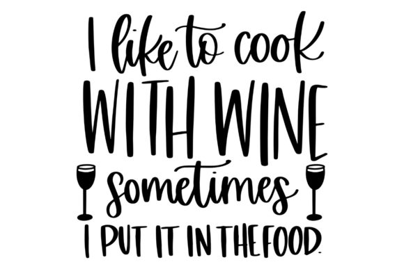 Funny Wine and Cooking Quote: A Design for the Culinary Humorist